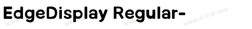 EdgeDisplay Regular字体转换 EdgeDisplay Regular字体转换